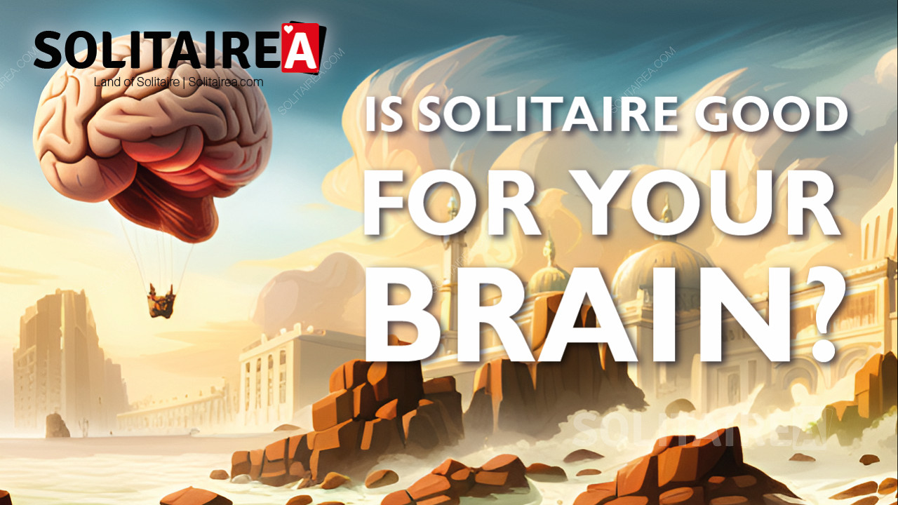 Je Solitaire dobrý pro váš mozek? (Pozitivní dopad paměti)